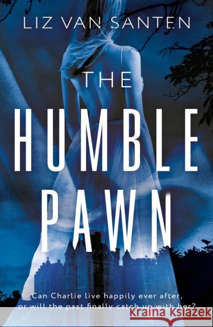 The Humble Pawn Liz van Santen 9781835741108