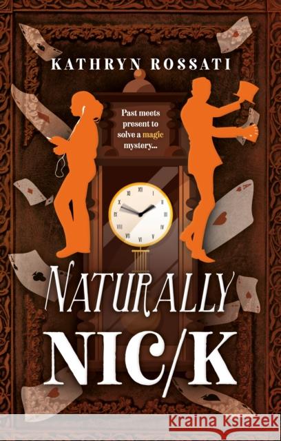 Naturally Nic/k Kathryn Rossati 9781835741351 The Book Guild Ltd