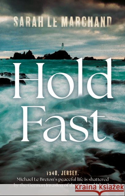 Hold Fast Sarah Le Marchand 9781835741504