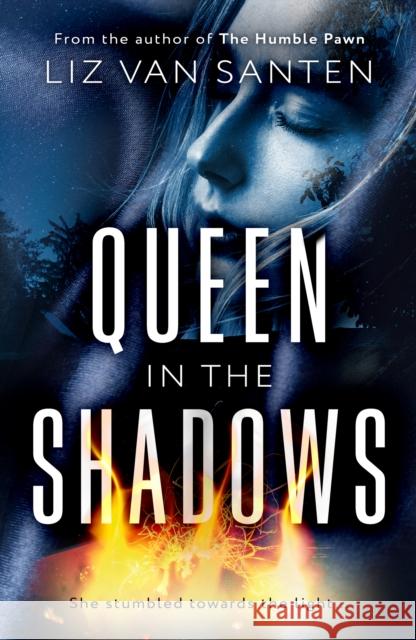 Queen in the Shadows Liz van Santen 9781835742297