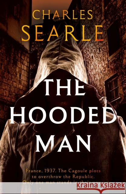 The Hooded Man Charles Searle 9781835743096