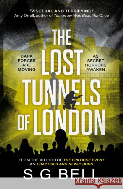 The Lost Tunnels of London S G Bell 9781835743676 The Book Guild Ltd