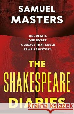 The Shakespeare Diaries Samuel Masters 9781835745441