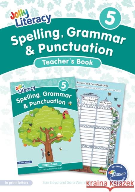 Spelling, Grammar & Punctuation Teacher’s Book 5: In Print Letters (British English edition) Sara Wernham 9781835822173
