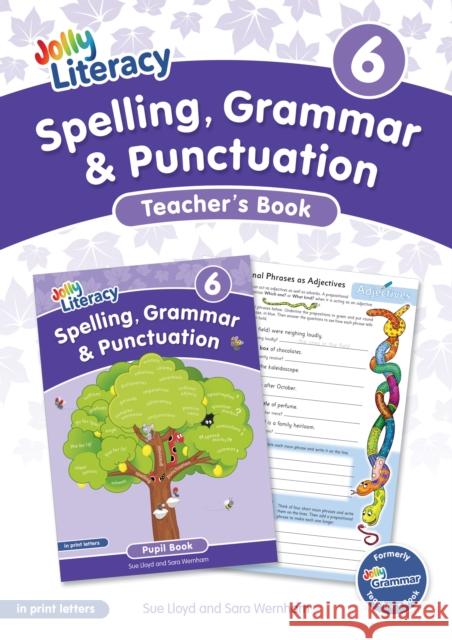 Spelling, Grammar & Punctuation Teacher’s Book 6: In Print Letters (British English edition) Sara Wernham 9781835822180