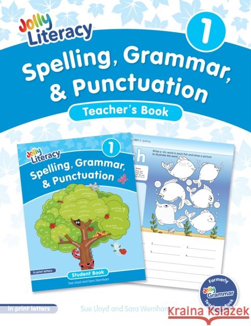 Spelling, Grammar, & Punctuation Teacher's Book 1: In Print Letters (American English Edition) Sara Wernham 9781835822197