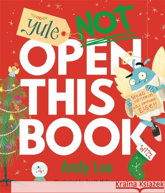 Yule Not Open This Book Andy Lee 9781835870730
