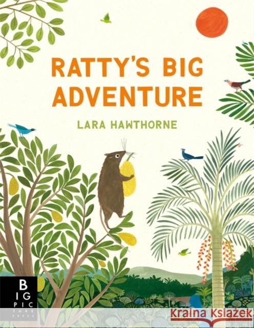 Ratty's Big Adventure Lara Hawthorne 9781835870792 Bonnier Books Ltd