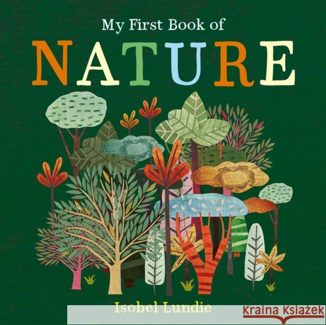My First Book of Nature Isobel Lundie 9781835871973