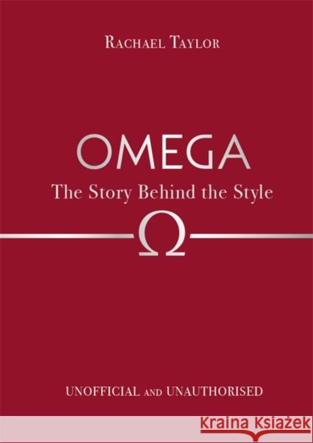 Omega: The Story Behind the Style Rachael Taylor 9781835873335 Bonnier Books Ltd