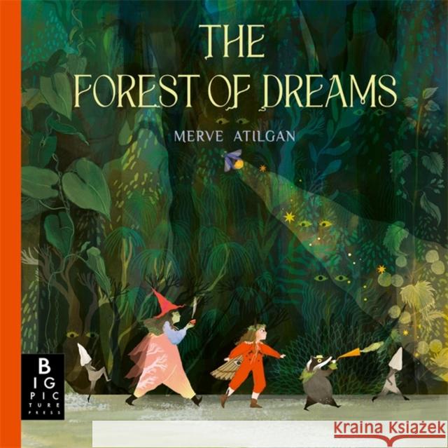 The Forest of Dreams: A beautifully illustrated folktale adventure that sparks imagination and wonder – perfect for bedtime Merve Atilgan 9781835873465