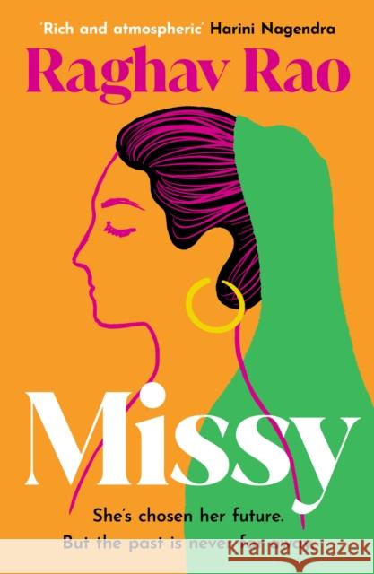 Missy: Meet the dazzling, unforgettable Missy, in this year's must-read debut Raghav Rao 9781835980033