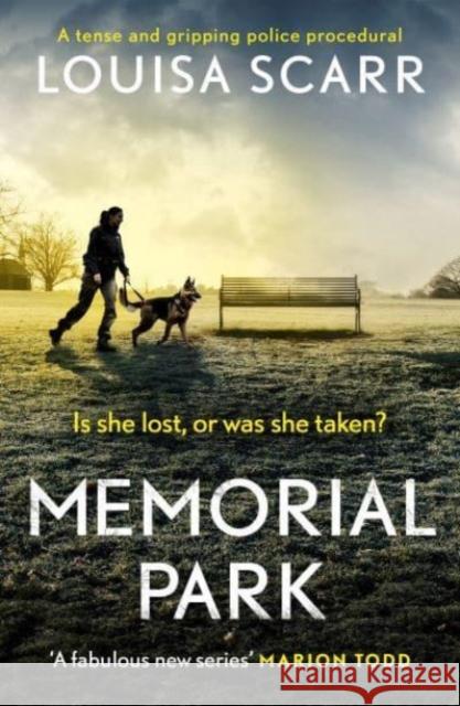 Memorial Park: A tense and gripping police procedural Louisa Scarr 9781835980750 Canelo