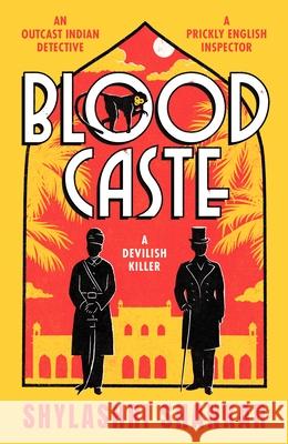 Blood Caste: The stunning historical crime debut of the year set in Victorian India Shylashri Shankar 9781835982020