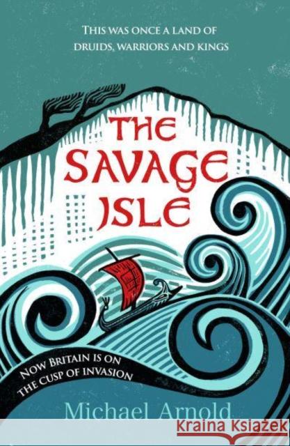 The Savage Isle Michael Arnold 9781835982365