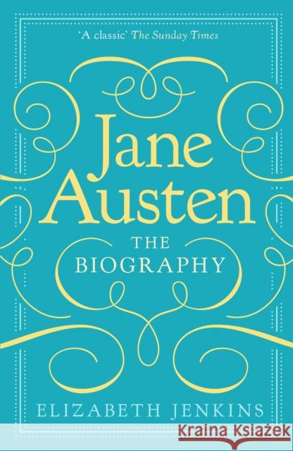 Jane Austen: The Biography Elizabeth Jenkins 9781835982761