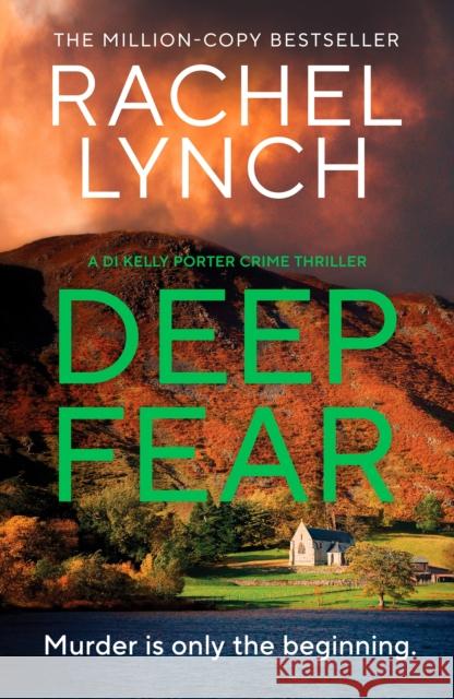 Deep Fear Rachel Lynch 9781835982907
