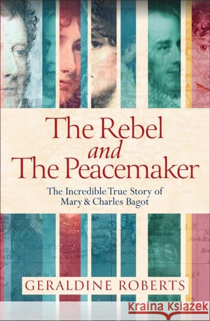 The Rebel and the Peacemaker Geraldine Roberts 9781835984062