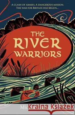 The River Warriors Michael Arnold 9781835984277