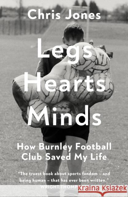Legs Hearts Minds Chris Jones 9781835986103 Canelo