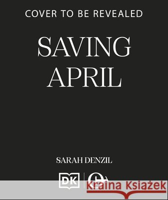 Saving April Sarah Dalton 9781835986158