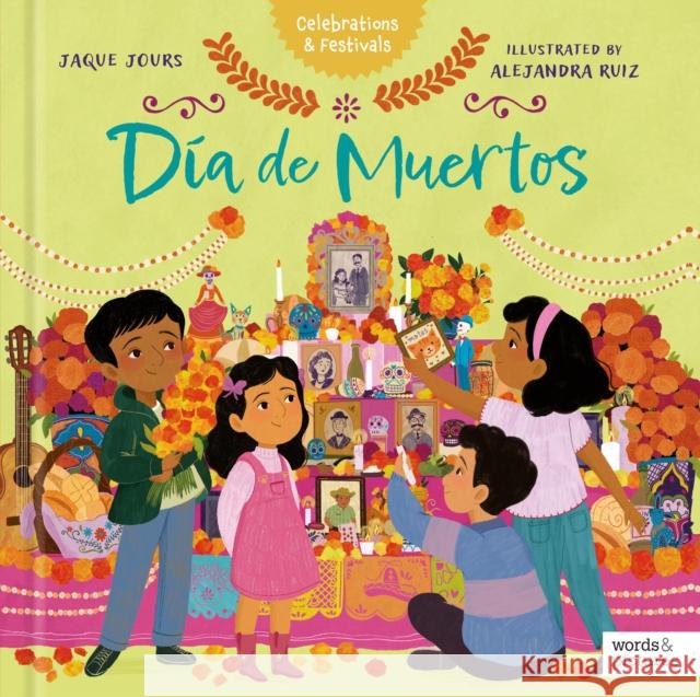 Dia de Muertos Jaque Jours 9781836000914 Words & Pictures