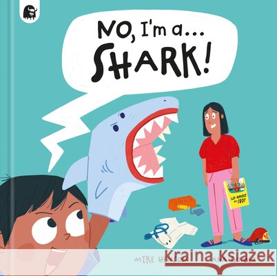 No, I'm A... Shark! Happy Yak 9781836001997