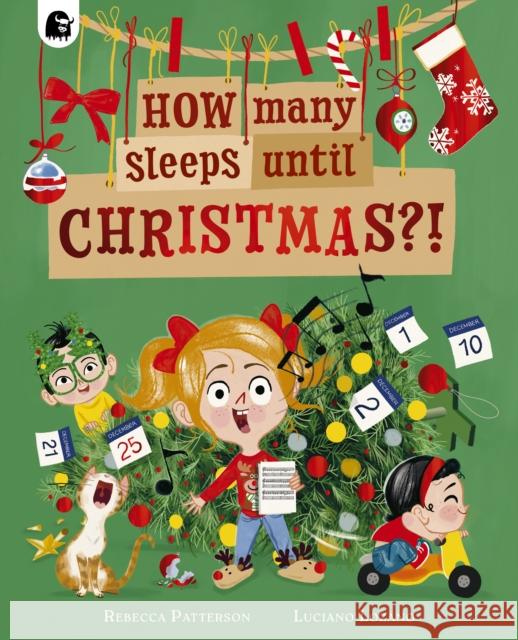 How Many Sleeps Until Christmas?! Rebecca Patterson 9781836003014