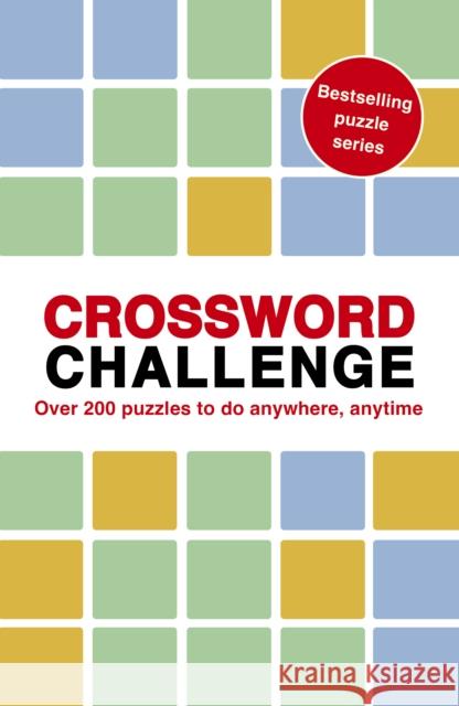 Crossword Challenge: 100 Puzzles to do anywhere, anytime Roland Hall 9781836004950 Ivy Press