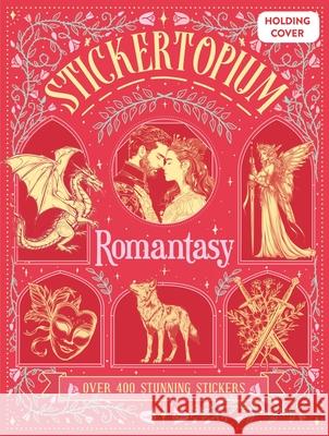 Stickertopium: Romantasy Design Eye 9781836005285 Design Eye Publishing, Ltd