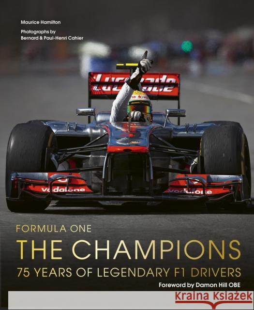 Formula One: The Champions Maurice Hamilton 9781836005650 Quarto Publishing PLC