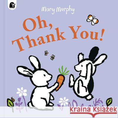 Oh, Thank You! Mary Murphy Mary Murphy 9781836007852 Happy Yak