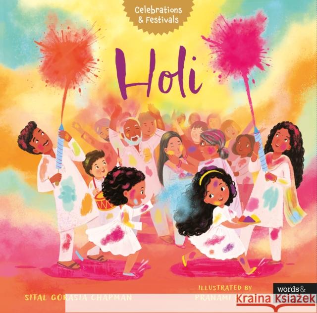 Holi Sital Gorasia Chapman 9781836008040 Quarto Publishing PLC