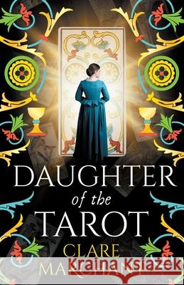 Daughter of the Tarot Clare Marchant 9781836030577