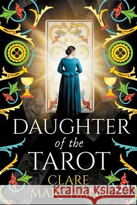 Daughter of the Tarot Clare Marchant 9781836030584