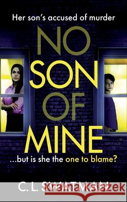 No Son Of Mine C. L. Swatman 9781836032106 Boldwood Books Ltd