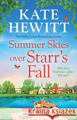 Summer Skies Over Starr's Fall Kate Hewitt 9781836032755