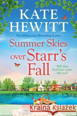 Summer Skies Over Starr's Fall Kate Hewitt 9781836032762