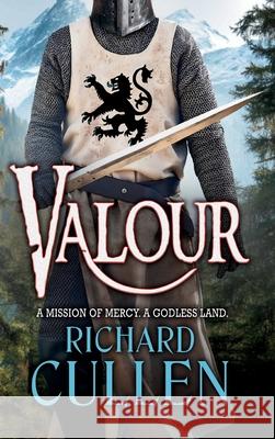Valour Richard Cullen 9781836033745 Boldwood Books Ltd
