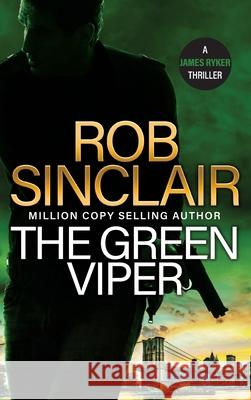 The Green Viper Rob Sinclair 9781836036401 Boldwood Books Ltd