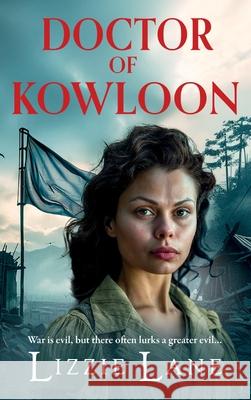 Doctor of Kowloon Lizzie Lane 9781836039709