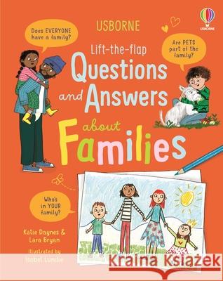 Lift-the-flap Questions and Answers about Families Lara Bryan 9781836040712 Usborne Publishing Ltd