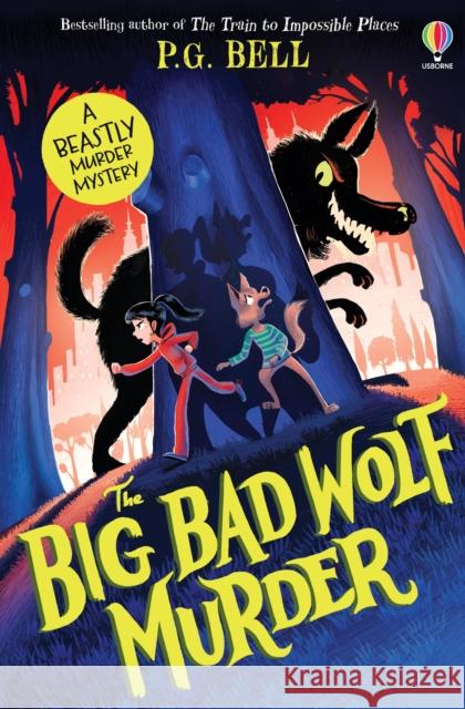 The Big Bad Wolf Murder P.G. Bell 9781836040743 Usborne Publishing Ltd