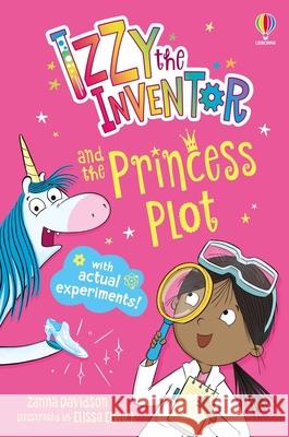 Izzy the Inventor and the Princess Plot Zanna Davidson 9781836042860