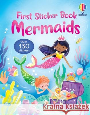 First Sticker Book Mermaids Alice Beecham 9781836042945