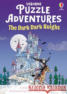 The Dark Dark Knight Lesley Sims 9781836043867 Usborne Publishing Ltd