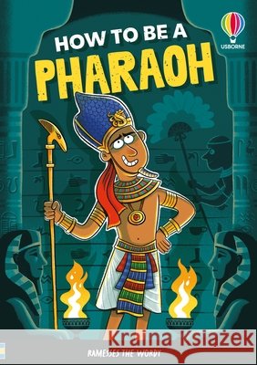 How to be a Pharaoh Sam Taplin 9781836045694