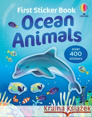 First Sticker Book Ocean Animals Alice Beecham 9781836048190