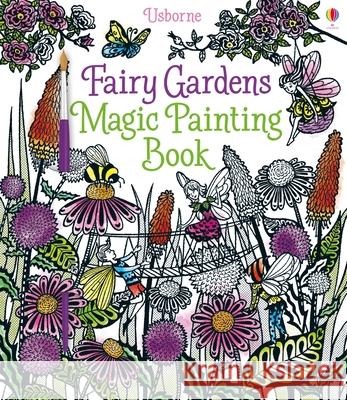 Fairy Gardens Magic Painting Book Lesley Sims Barbara Bongini 9781836050629 Usborne Books