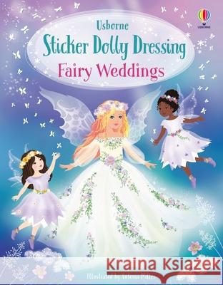 Sticker Dolly Dressing Fairy Weddings Fiona Watt Antonia Miller 9781836050964 Usborne Books